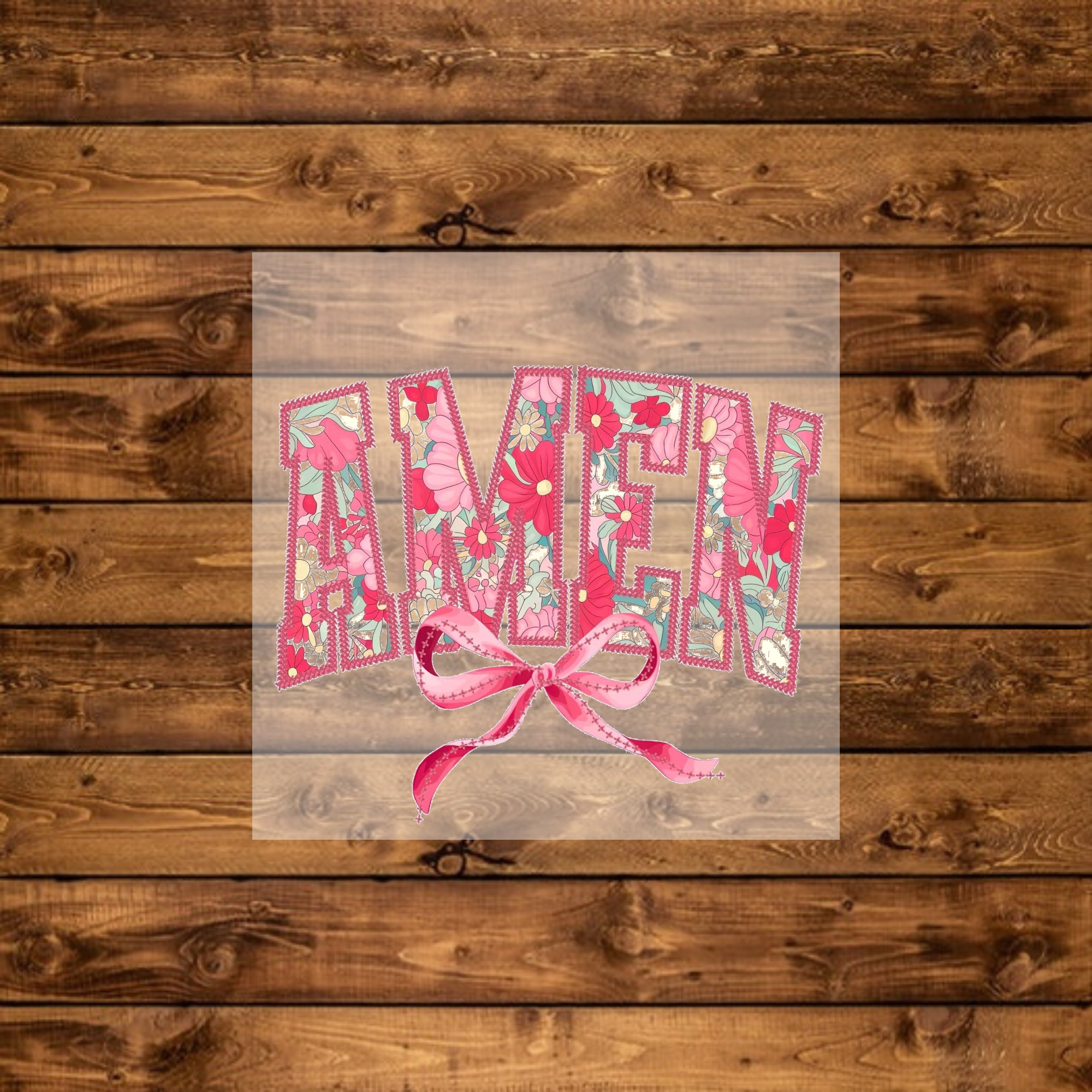 Pink Floral Amen - DTF Transfer