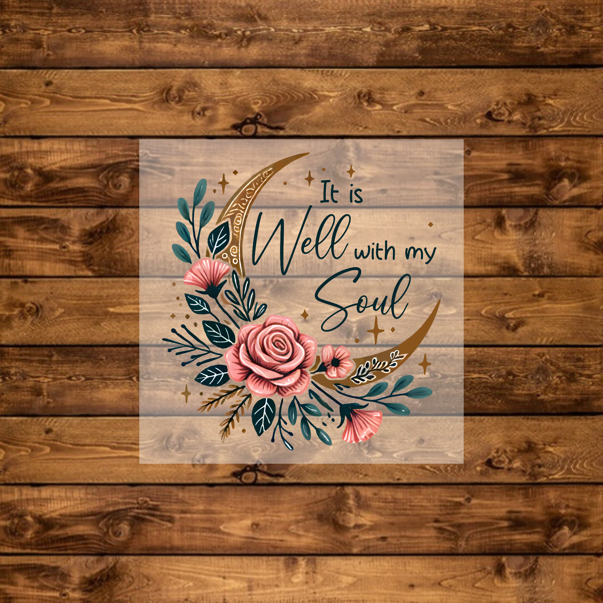 It Is Well With My Soul- DTF Transfer