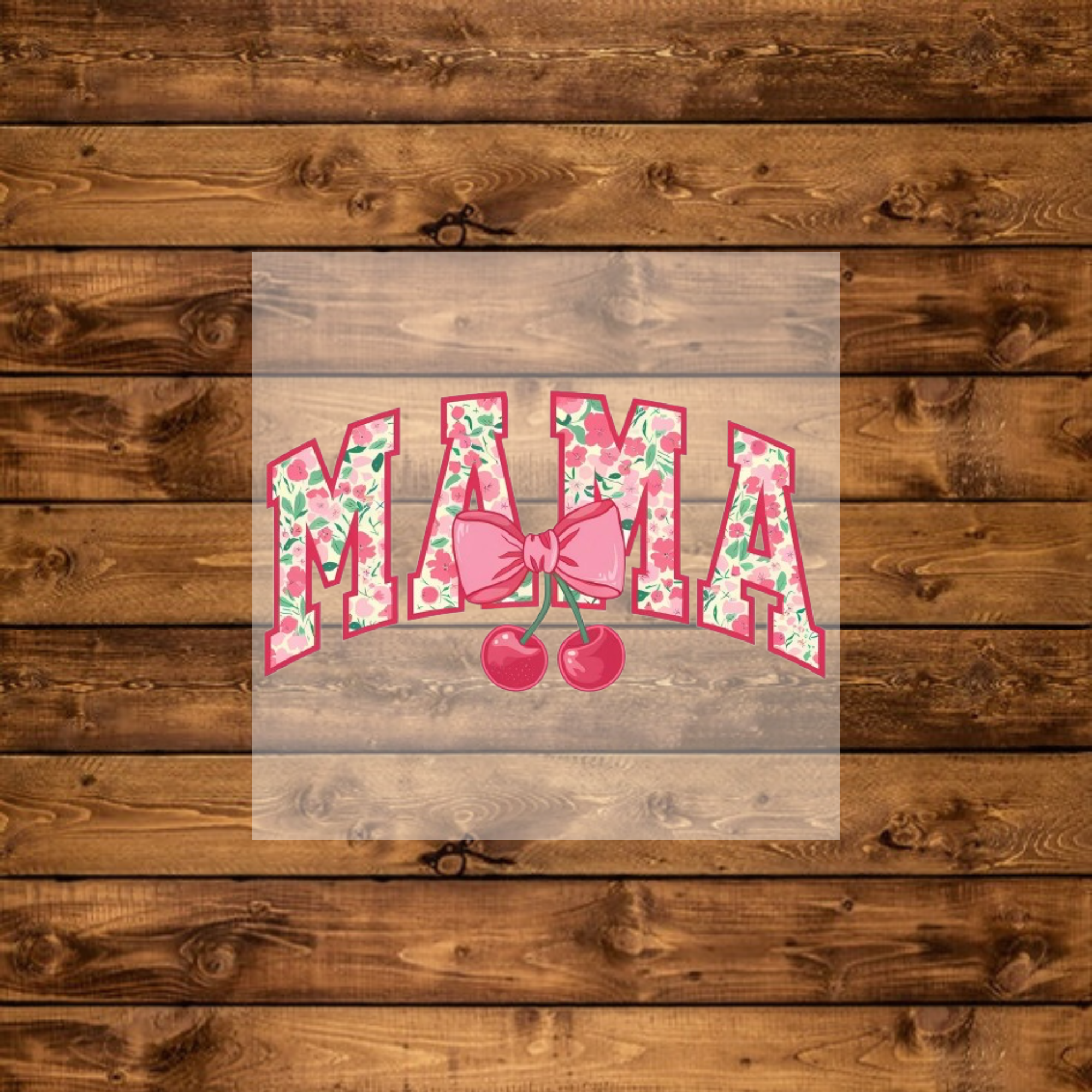 “Mama” Pink Floral Cherry- DTF Transfer