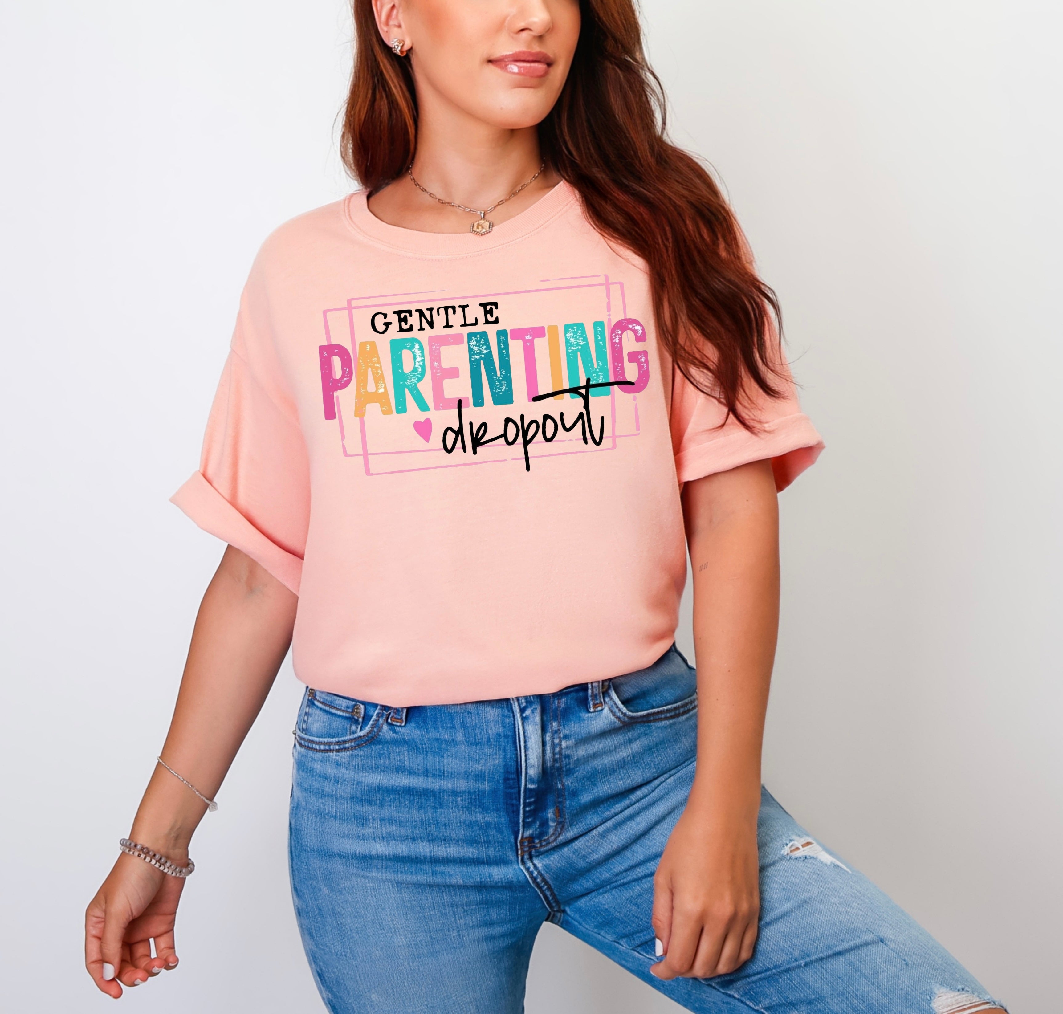 “Gentle Parenting Dropout” - DTF Transfer