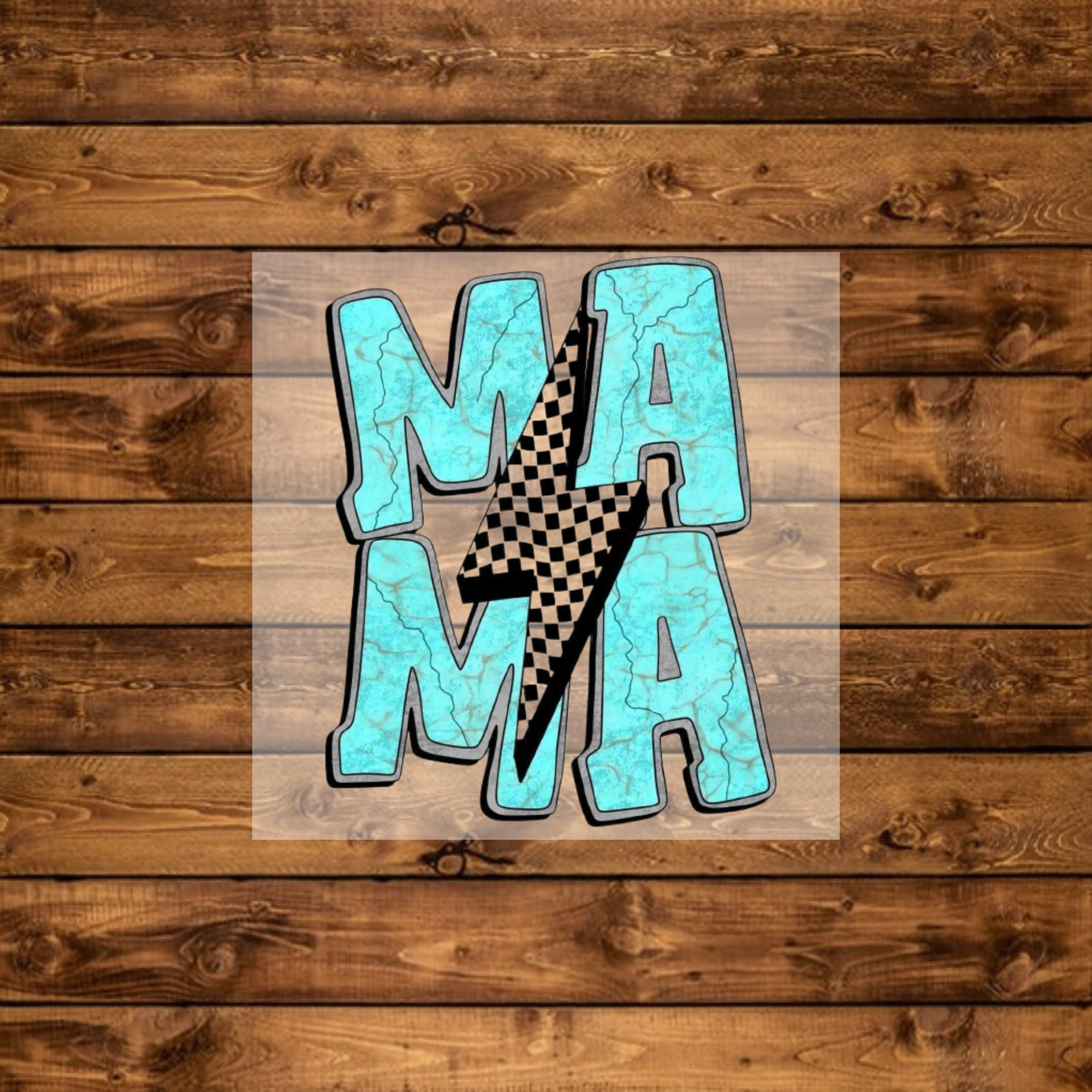 “Mama” Turquoise- DTF Transfer