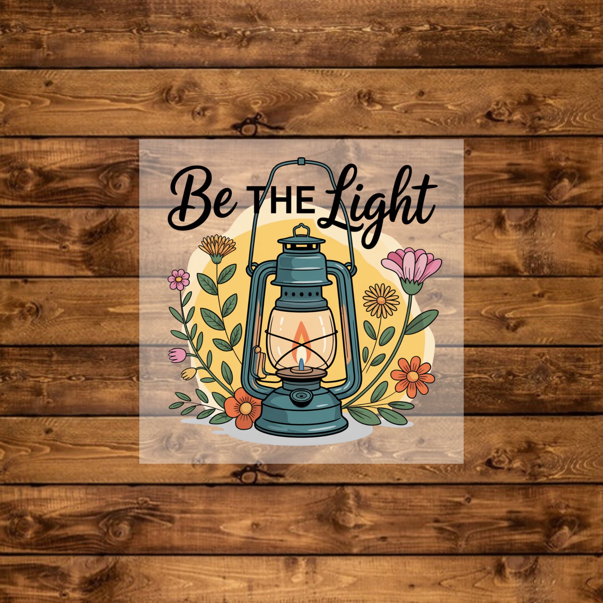 Be The Light- DTF Transfer