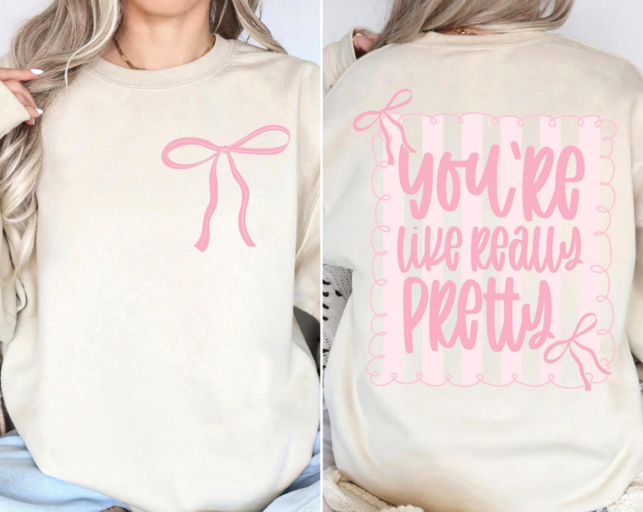 You’re Like Really Pretty -  Women’s Graphic Tee