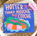 Hotter Than A Hoochie Graphic Tee