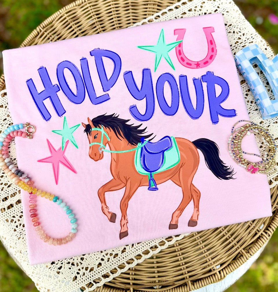 Hold Your Horses Graphic Tee